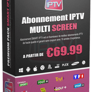 Abonnement Smart IPTV Multi ecrans